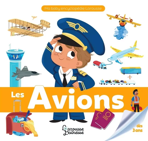 Les avions - Caroline Fait - LAROUSSE