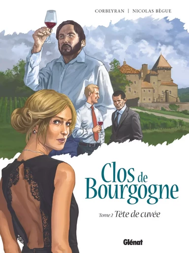 Clos de Bourgogne - Tome 02 -  - GLENAT