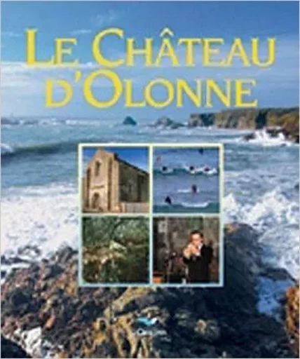 Le chateau d'olonne - YANICE MICHAUD - D'Orbestier