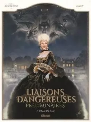 Liaisons Dangereuses - Préliminaires - Tome 01 -  - GLENAT