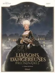 Liaisons Dangereuses - Préliminaires - Tome 01