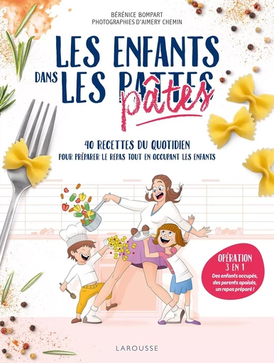 Les enfants dans les pattes - Bérénice Bompart - LAROUSSE