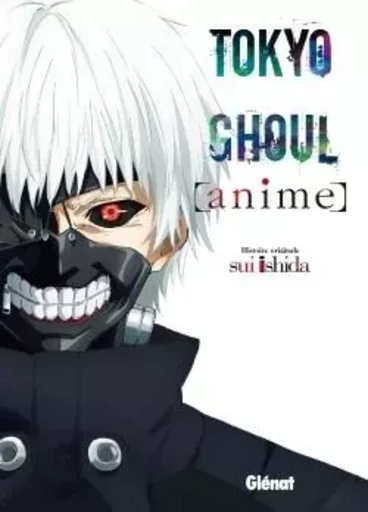 Tokyo Ghoul - Anime - Sui Ishida - GLENAT