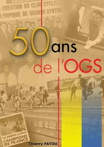 50 ans de l'OGS - Thierry Fatou - BOOKS ON DEMAND