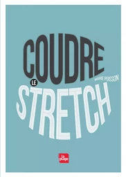 Coudre le stretch