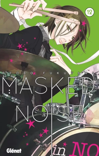 Masked Noise - Tome 12 - Ryoko Fukuyama - GLENAT