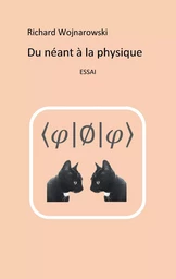 Du néant à la physique