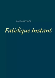 Fatidique Instant