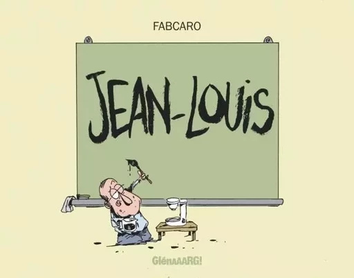 Jean-Louis NE -  Fabcaro - GLENAT