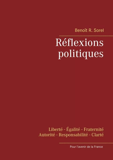 Réflexions politiques - Benoît R. Sorel - BOOKS ON DEMAND