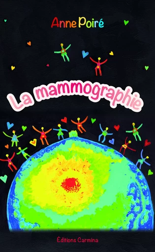 La mammographie - Poiré Anne - CARMINA