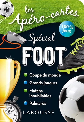 Apéro-cartes Foot -  Collectif - LAROUSSE