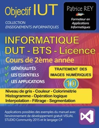 DUT informatique - le traitement des images numeriques (tome 10)