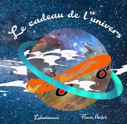 Le Cadeau de l'Univers