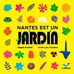 Nantes Est Un Jardin