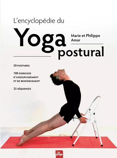 L'encyclopédie du Yoga postural - Marie Amar, Philippe Amar - LA PLAGE