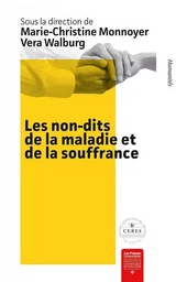 Les non-dits de la maladie et de la souffrance