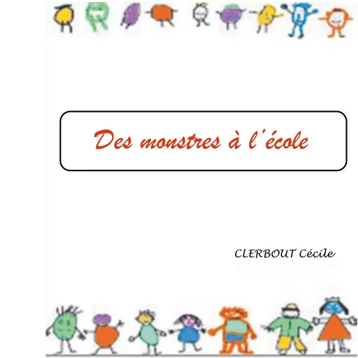 Des monstres à l'école - Cecile Clerbout - BOOKS ON DEMAND