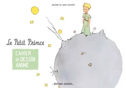 Cahier de Dessin Animé - Le Petit Prince