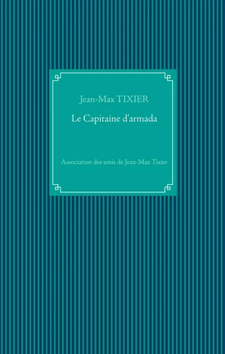 Le Capitaine d'armada - Jean-Max Tixier - BOOKS ON DEMAND