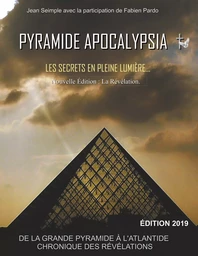 Pyramide Apocalypsia, nouvelle édition