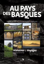 Au Pays des Basques - Histoires & Voyages