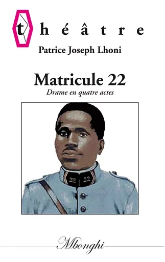 Matricule 22 - Patrice Joseph Lhoni - BOOKS ON DEMAND