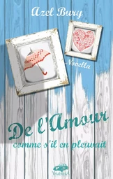 De l'Amour comme s'il en pleuvait