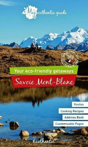 My ecothentic guide Savoie Mont-Blanc (Version anglaise) - Aurélie Guédron,  De Luca Delphine - ECOTHENTIC