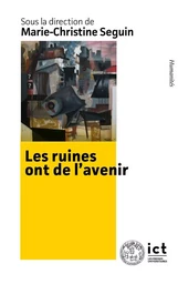 Les ruines ont de l’avenir