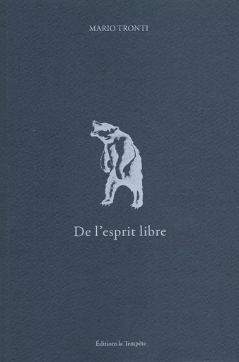 De l'esprit libre - Mario TRONTI - TEMPETE