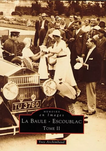 Baule-Escoublac - Tome II (La) -  - Editions Sutton