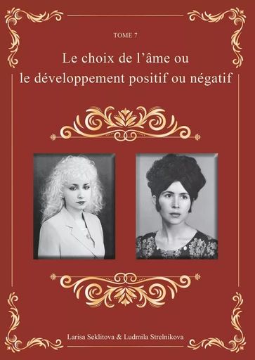 Le choix de l'âme ou, le développement positif ou négatif - Larisa Seklitova, Ludmila Strelnikova - BOOKS ON DEMAND