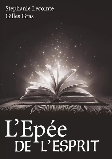 l'épée de l'esprit - Stéphanie Lecomte, Gilles Gras - BOOKS ON DEMAND