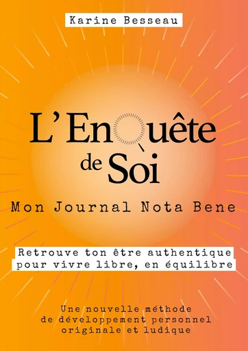 L'EnQuête de Soi - Karine Besseau - BOOKS ON DEMAND