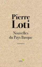 Pierre Loti - Nouvelles du Pays Basque