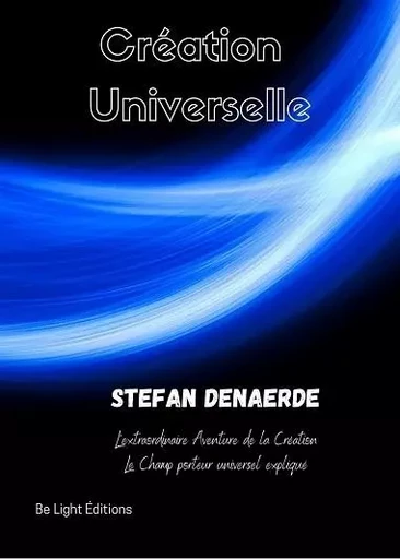 Création universelle - Stefan DENAERDE - BE LIGHT