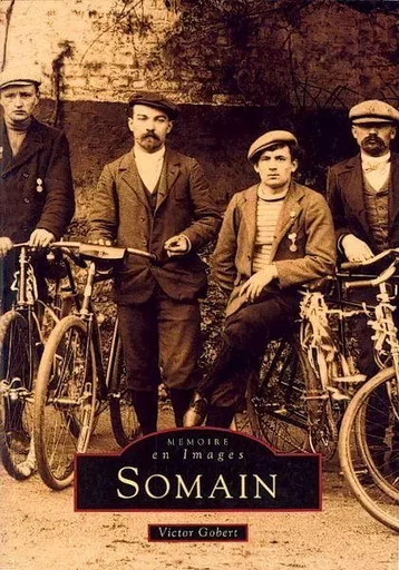 Somain - Tome I -  - Editions Sutton