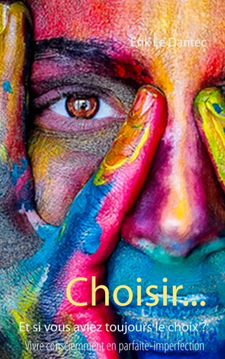 Choisir... - Erik Le Dantec - BOOKS ON DEMAND