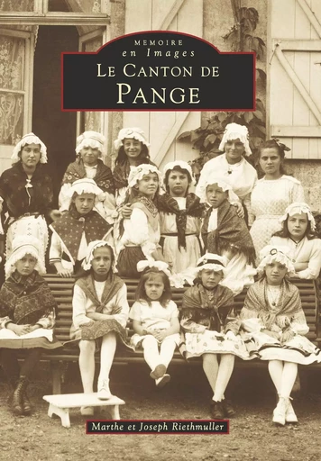 Pange (Le canton de) -  - Editions Sutton