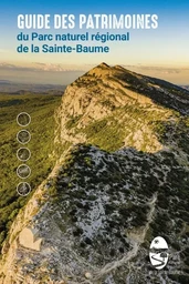 Guide des patrimoines du Parc naturel régional de la Sainte-Baume