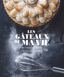 Les Gâteaux de ma vie - The Cake of my Life