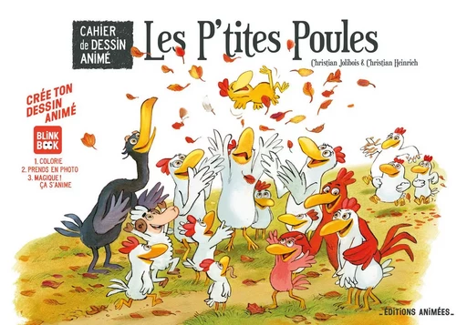 Les P'tites Poules - Cahier de Dessin Animé - Christian Jolibois, Christian Heinrich - EDTS ANIMEES