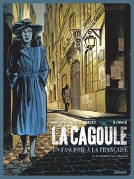 La Cagoule - Tome 02