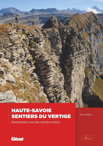 Les sentiers du vertige en Haute-Savoie - Pierre Millon - GLENAT