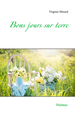 Bons jours sur terre - Virginie Minard - BOOKS ON DEMAND