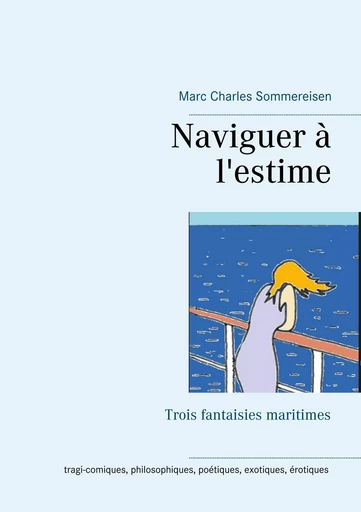 Naviguer à l'estime - Marc Charles Sommereisen - BOOKS ON DEMAND