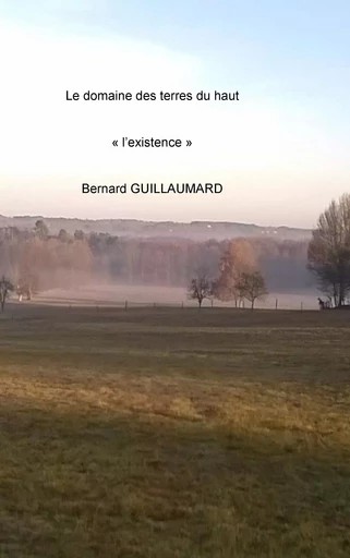 Le domaine des terres du haut - Bernard Guillaumard - BOOKS ON DEMAND