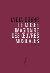 Le Musée imaginaire des oeuvres musicales