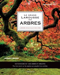 Le Grand Larousse des arbres